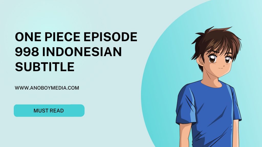 One Piece Episode 998 Indonesian Subtitle