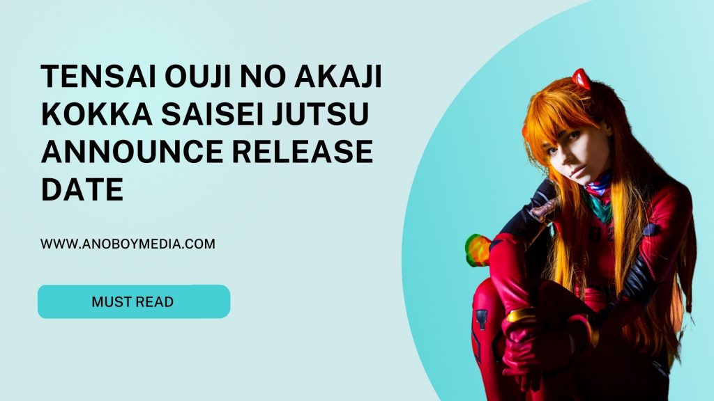 Tensai Ouji no Akaji Kokka Saisei Jutsu Announce Release Date