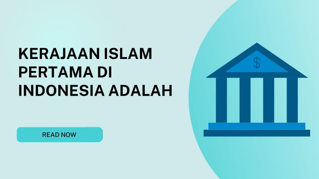 kerajaan islam pertama di indonesia adalah