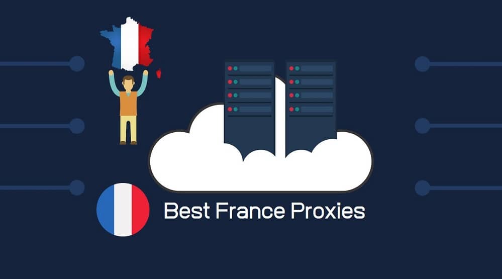 The Complete Guide to the France Proxy Server and How It Affects Your Internet Connection